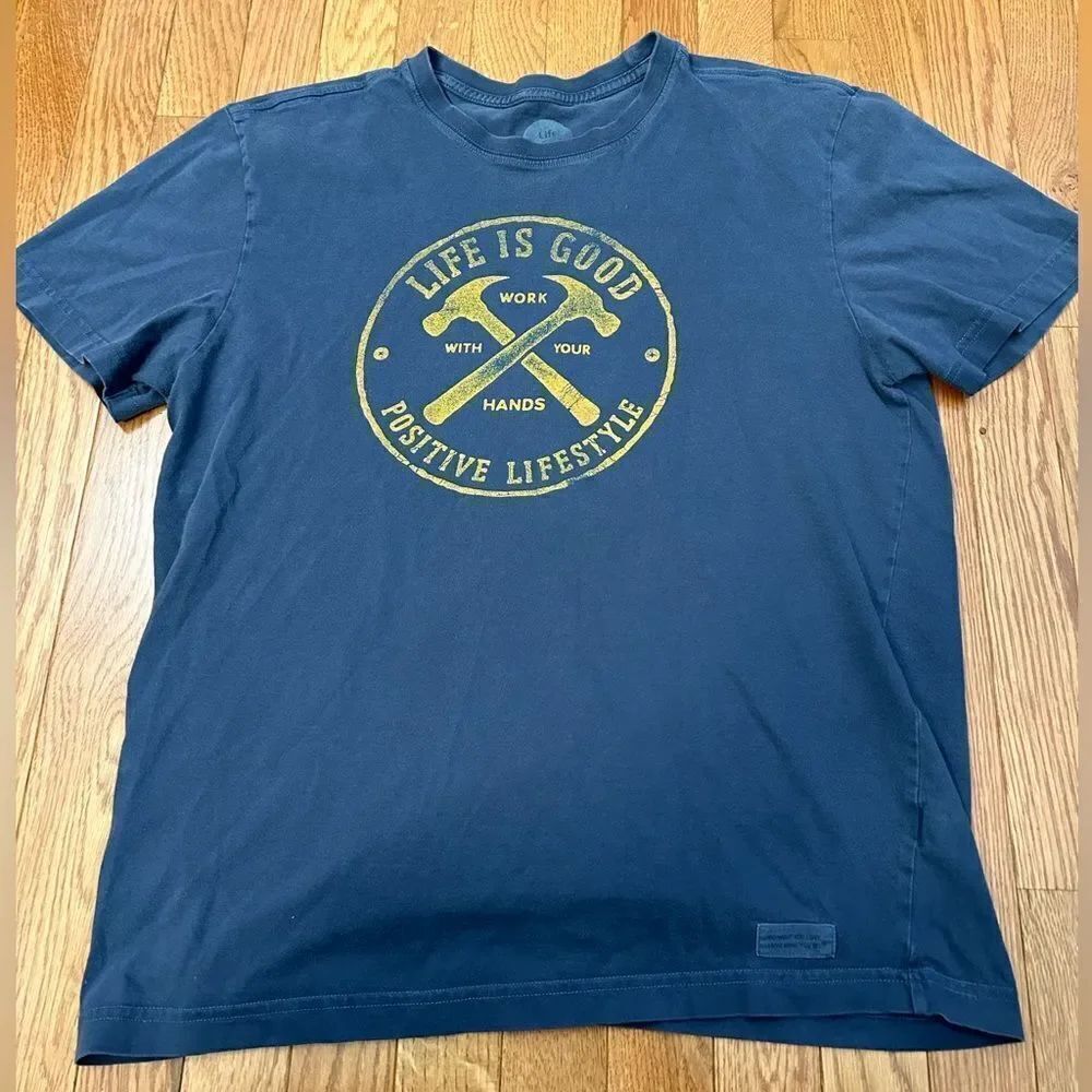 Life is Good Work With Your Hands Tools Tshirt